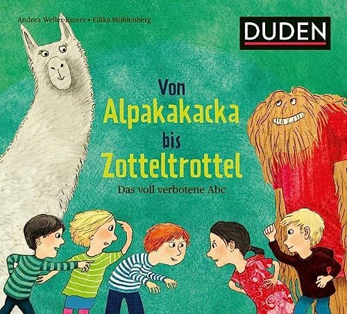 Mühlenberg, Eilika Von Alpakakacka bis Zotteltrottel - Das voll verbotene Abc (Bilderbuch)