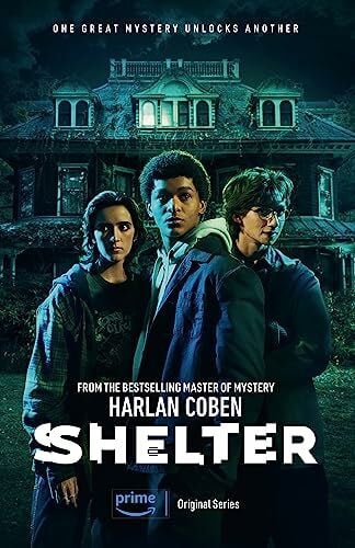 Coben, Harlan Shelter: From the Number One bestselling creator of the hit Netflix series Missing You (Mickey Bolitar)
