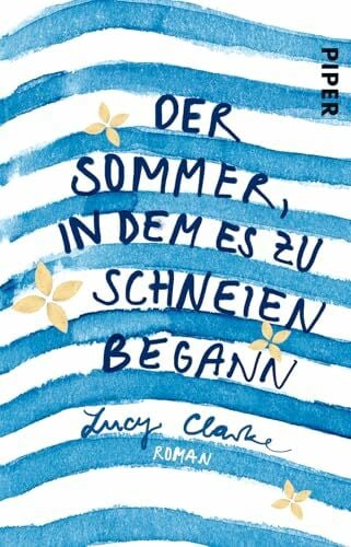 Franz, Claudia Der Sommer, in dem es zu schneien begann: Roman