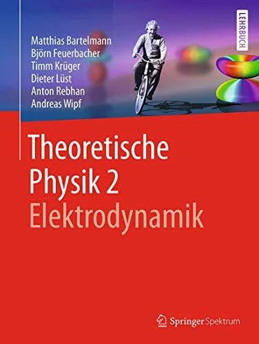 Wipf, Andreas Theoretische Physik 2 | Elektrodynamik