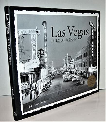 Chung, Su Kim Las Vegas: Then & Now