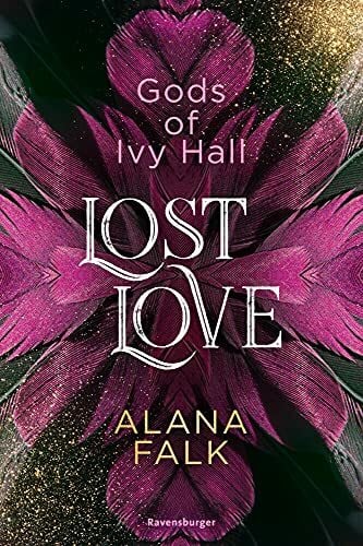 Falk, Alana Gods of Ivy Hall, Band 2: Lost Love (Gods of Ivy Hall, 2)
