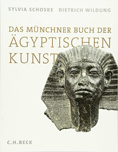 Wildung, Dietrich Das Münchner Buch der Ägyptischen Kunst