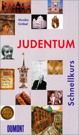 Grübel, Monika Judentum: DUMONT Schnellkurs (DUMONT Taschenbücher)