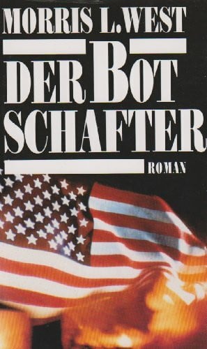 West, Morris L. Der Botschafter