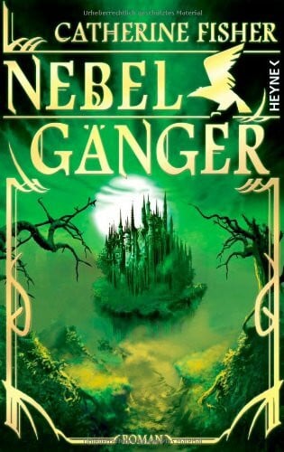 Fisher, Catherine Nebelgänger: Roman