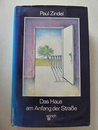 Zindel, Paul Das Haus am Anfang der Straße