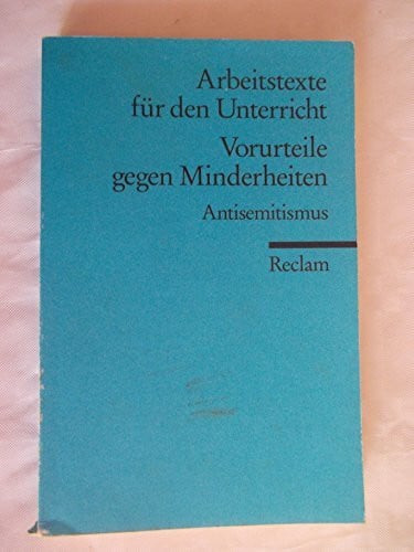 Oomen Hans-Gert und Hans-Dieter Schmid Vorurteile gegen Minderheiten: (Arbeitstexte für den Unterricht) (Reclams Universal-Bibliothek)