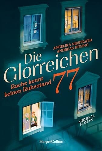 Niestrath, Angelika Die Glorreichen 77. Rache kennt keinen Ruhestand: Kriminalroman | Silver Crime mit herrlich düsterem Humor | Ein Ex-Killer, Liebe und tödliche Pläne