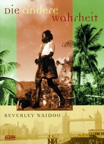 Beverley Naidoo Die andere Wahrheit
