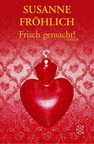 Fröhlich, Susanne Frisch gemacht!