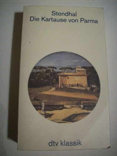 Widmer, Walter Die Kartause von Parma (dtv Klassik)