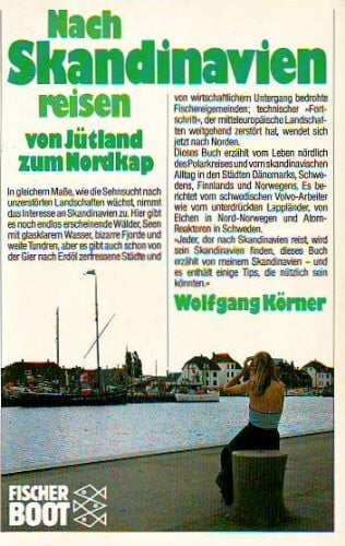 Körner, Wolfgang Nach Skandinavien reisen von Jütland zum Nordkap