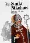 Mezger, Werner Sankt Nikolaus. Zwischen Kult und Klamauk