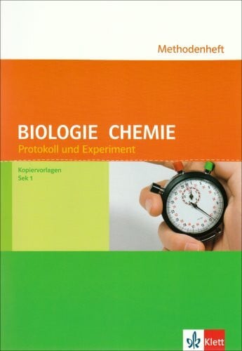 Protokoll und Experiment, Biologie und Chemie: Lehrermaterial mit Kopiervorlagen (Klett offener Unterricht)