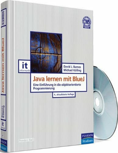 Kölling, Michael Java lernen mit BlueJ: Eine Einführung in die objektorientierte Programmierung (Pearson Studium - IT)