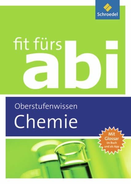 Schlachter, Brigitte Fit fürs Abi: Chemie Oberstufenwissen