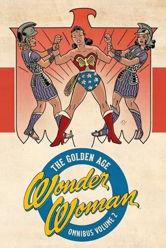 Marston, William Moulton Wonder Woman: The Golden Age Omnibus Vol. 2 (Wonder Woman: The Golden Age, 2, Band 2)