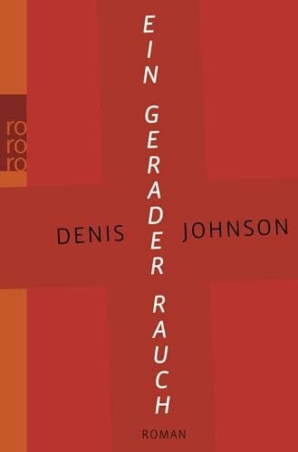 Abarbanell, Bettina Ein gerader Rauch: Roman. Ausgezeichnet mit dem National Book Award for Fiction 2007
