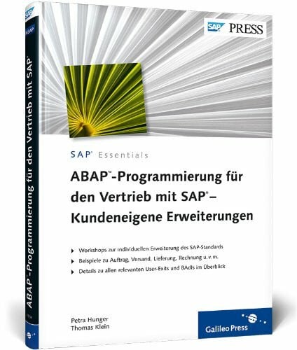 Klein, Thomas ABAP-Programmierung für den Vertrieb mit SAP – Kundeneigene Erweiterungen: User-Exits und BAdIs (SAP PRESS)