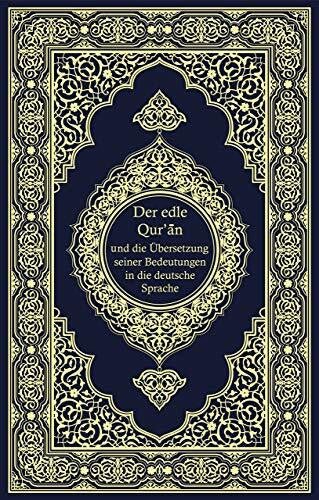 Frank Bubenheim / Dr. Nadeem Elyas Der edle Quran - Die ungefähre Übersetzung der Bedeutung in deutscher Sprache