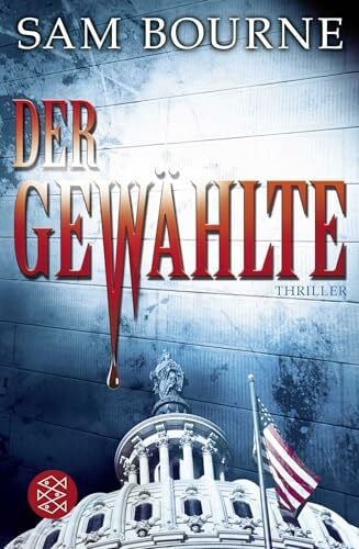 Schmidt, Rainer Der Gewählte: Thriller