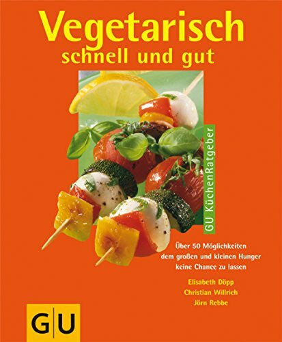 Willrich, Christian Vegetarisch schnell und gut