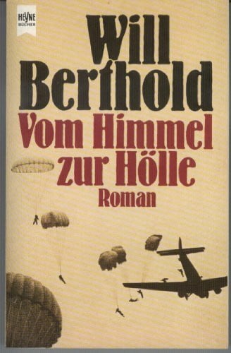 Will Berthold Vom Himmel zur Hölle