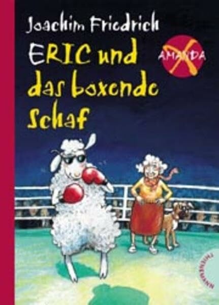 Skibbe, Edda Eric und das boxende Schaf (Amanda X)