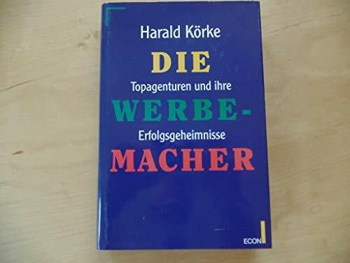 Körke, Harald: Die Werbemacher