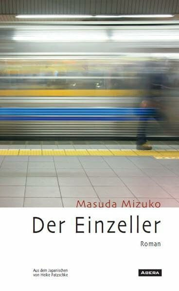Patzschke, Heike Der Einzeller: Roman