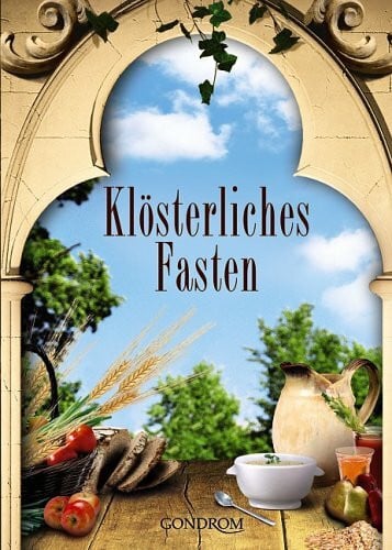 Kathrin Ruf Klösterliches Fasten