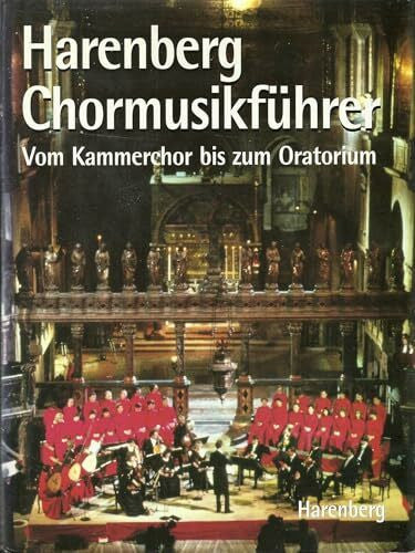 Buch Harenberg Chormusikführer. Vom Kammerchor bis zum Oratorium