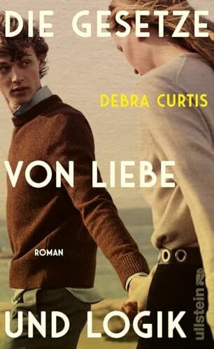 Höbel, Susanne Die Gesetze von Liebe und Logik: Roman | »Eine großartige, fesselnde Liebesgeschichte« Clare Leslie Hall