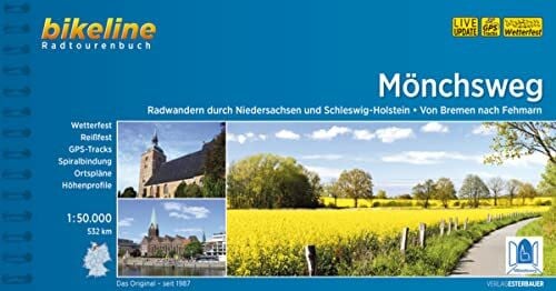 Esterbauer Verlag Mönchsweg: Radwandern durch Niedersachsen und Schleswig-Holstein, Von Bremen nach Fehmarn, 1:50.000, 532 km (Bikeline Radtourenbücher)