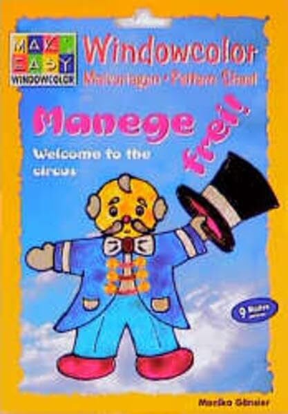 Gänsler, Monika Windowcolor. Manege frei. Welcome to the circus. Malvorlagen. Pattern Sheet