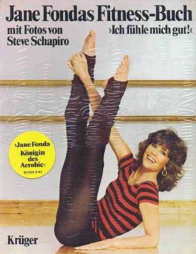 Steve Schapiro Jane Fondas Fitness-Buch: Ich fühle mich gut
