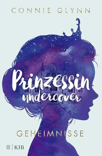 Illinger, Maren Prinzessin undercover – Geheimnisse: Band 1
