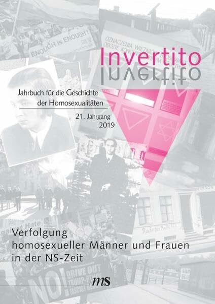 Zinn, Alexander Invertito. Jahrbuch für die Geschichte der Homosexualitäten / Verfolgung homosexueller Männer und Frauen in der NS-Zeit