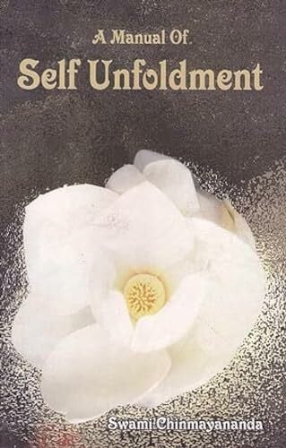 Swami, Chinmayananda A Manual of Self Unfoldment