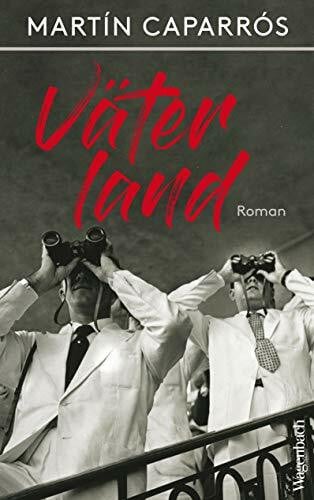 Martín Caparrós Väterland: Kriminalroman (Quartbuch)