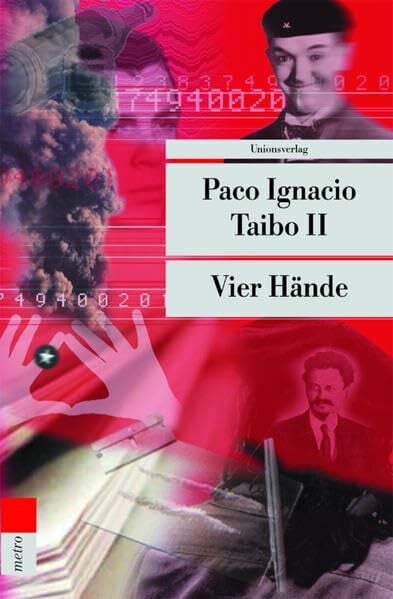 II, Paco Ignacio Taibo Vier Hände (Unionsverlag Taschenbücher)
