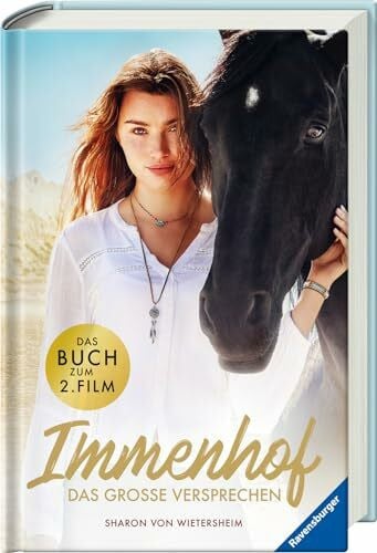 Rich & Famous Film GmbH Immenhof: Das große Versprechen. Das Buch zum Film