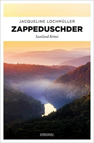 Lochmüller, Jacqueline Zappeduschder: Saarland Krimi (Kristina Herbrich und Konrad Breuer)