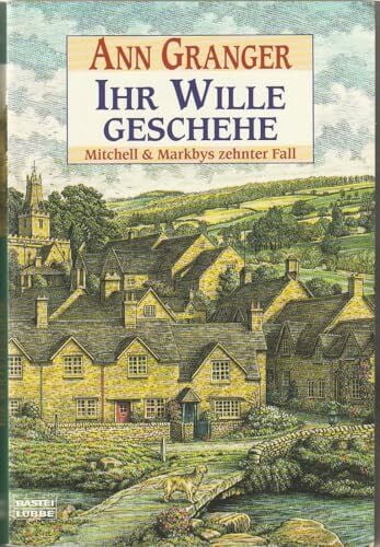 Merz, Axel Ihr Wille geschehe: Mitchell & Markbys zehnter Fall