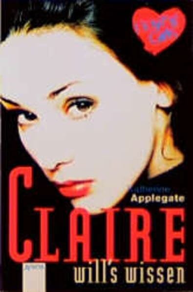 Eisold-Viebig, Angelika Claire will's wissen: Mit Love-Message-Karte z. Ausschneiden u. Verschicken. (Boyz'n Girls)