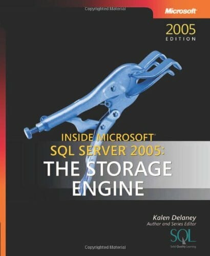 Delaney, Kalen Inside Microsoft SQL Server(TM) 2005: The Storage Engine: Inside Microsoft® SQL Server' 2005