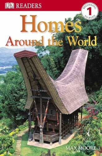 Moore, Max DK Readers L1: Homes Around the World (DK Readers Level 1)