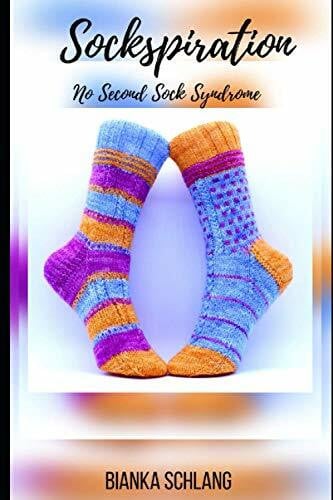 Schlang, Bianka Sockspiration: No Second Sock Syndrome