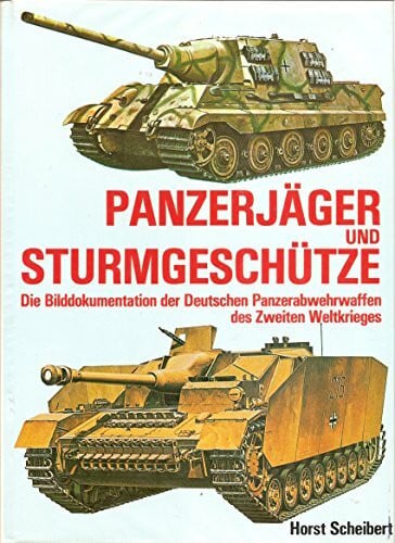 Scheibert, Horst Waffen-Arsenal Highlight 15 - Panzerjäger - Improvisationen, Zusammenbauten auf Beutefahrzeuggestellen, Marder I und II, Prototypen u.a.